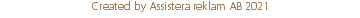 Created by Assistera reklam AB 2021