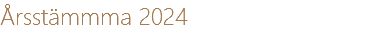 Årsstämmma 2024 